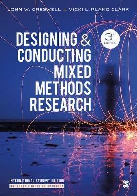 Designing and Conducting Mixed Methods Research - International Student Edition - John W. Creswell,Vicki L. Plano Clark - cover