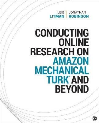 Conducting Online Research on Amazon Mechanical Turk and Beyond - Leib Litman,Jonathan Robinson - cover
