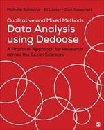 Qualitative and Mixed Methods Data Analysis Using Dedoose: A Practical Approach for Research Across the Social Sciences