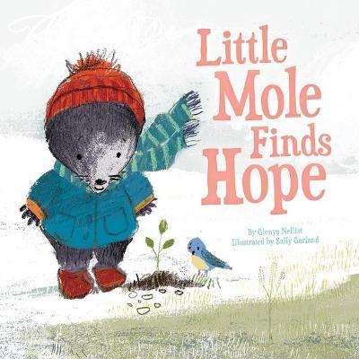 Little Mole Finds Hope - Glenys Nellist - cover