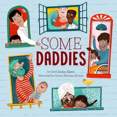 Some Daddies - Carol Gordon Ekster - cover