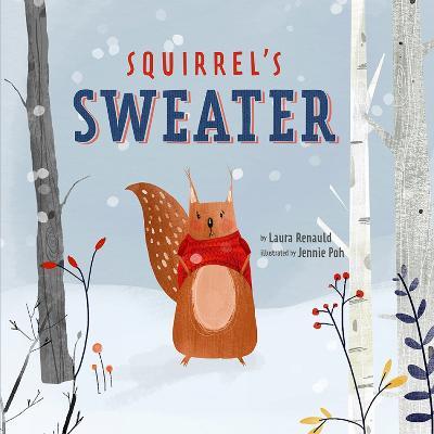 Squirrel's Sweater - Laura Renauld,Jennie Poh - cover