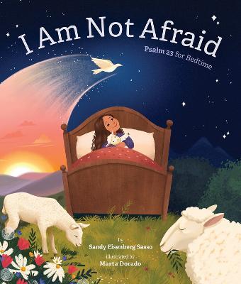 I Am Not Afraid: Psalm 23 for Bedtime - Sandy Eisenberg Sasso - cover