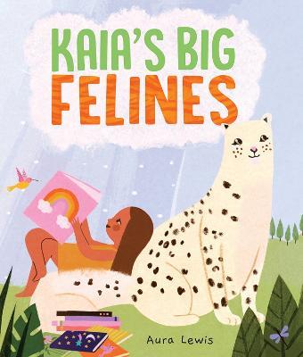 Kaia's Big Felines - Aura Lewis - cover