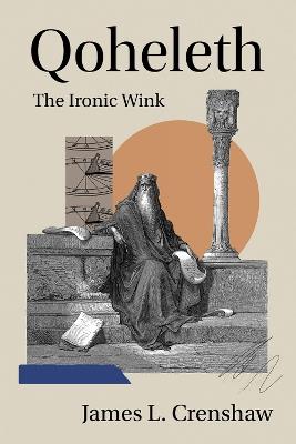 Qoheleth: The Ironic Wink - James L. Crenshaw - cover