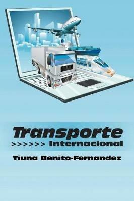Transporte Internacional - Tiuna Benito-Fernandez - cover