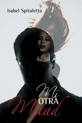 Mi otra mitad - Isabel Spitaletta - cover