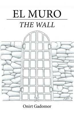 El muro: The wall - Onirt Gadomor - cover