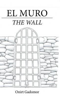 El muro: The wall - Onirt Gadomor - cover