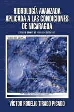 Hidrolog a Avanzada Aplicada a Las Condiciones de Nicaragua: Caso R o Grande de Matagalpa Cuenca 55
