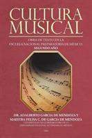 Cultura musical: Obra de texto en la escuela nacional preparatoria de Mexico. Segundo ano