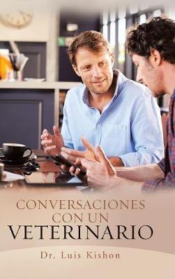Conversaciones Con Un Veterinario - Luis Kishon - cover