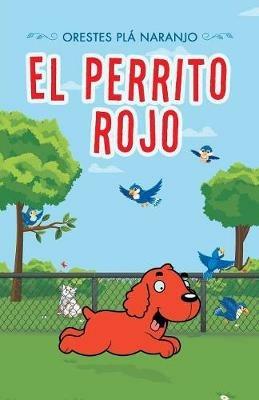 El Perrito Rojo - Orestes Pla Naranjo - cover