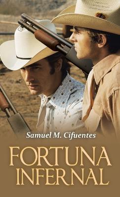 Fortuna infernal - Samuel M Cifuentes - cover