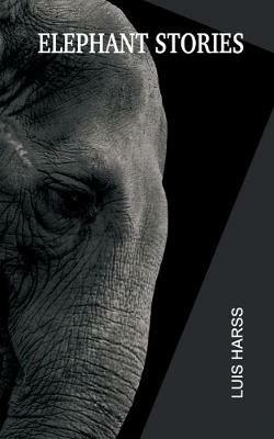 Elephant Stories - Luis Harss - cover