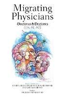 Migrating Physicians Doctoras & Doctores Con Alas: The Story of 15 Physicians That Migrated - Sandra Lopez-Leon,Ilan Shapiro,Talia Wegman - cover