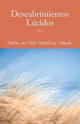 Descubrimientos Lúcidos: Vol. 2 - María del Pilar Martínez Nandín - cover