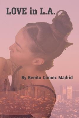 Love in L.A. - Benito Gómez Madrid - cover