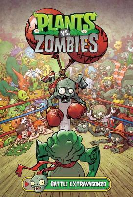 Plants Vs. Zombies Volume 7: Battle Extravagonzo - Paul Tobin,Brian Smith - cover