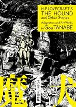 H.P. Lovecraft's The Hound and Other Stories (Manga)