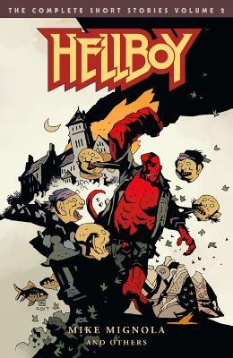Hellboy: The Complete Short Stories Volume 2 - Mike Mignola,Scott Hampton,P. Craig Russel - cover