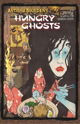 Anthony Bourdain's Hungry Ghosts - Anthony Bourdain,Joel Rose - cover