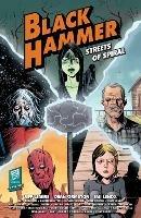 Black Hammer: Streets Of Spiral: Jeff Lemire - Jeff Lemire - cover