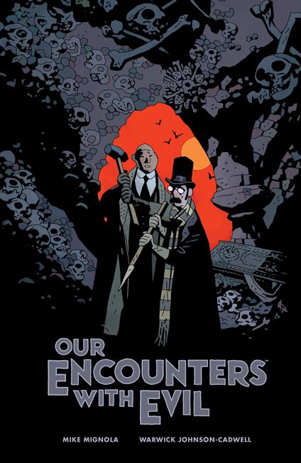 Our Encounters with Evil: Adventures of Professor J.T. Meinhardt and His Assistant Mr. Knox