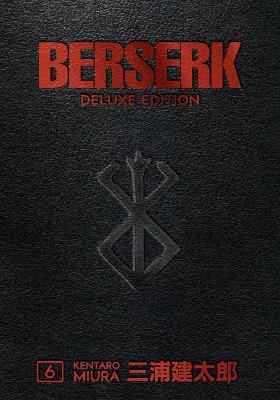 Berserk Deluxe Volume 6 - Kentaro Miura,Kentaro Miura,Duane Johnson - cover