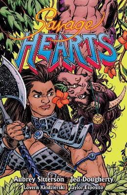 Savage Hearts - Aubrey Sitterson,Jed Dougherty,Lovern Kindzierski - cover