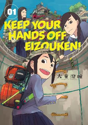 Keep Your Hands Off Eizouken! Volume 1 - Sumito Oowar - cover