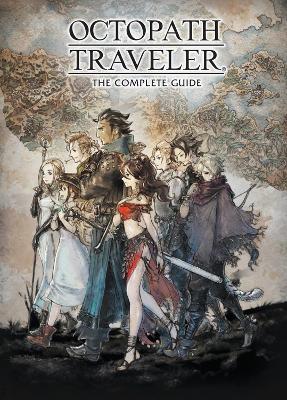 Octopath Traveler: The Complete Guide - Square Enix - cover