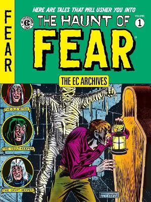 The Ec Archives: The Haunt Of Fear Volume 1 - Al Feldstein,Harvey Kurtzman,Johnny Craig - cover