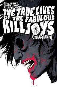 The True Lives of the Fabulous Killjoys: California Library Edition