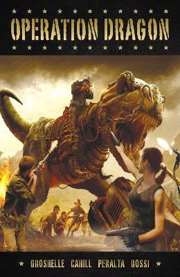 Operation Dragon - Bill Groshelle,Brendan Cahill,German Peralta - cover