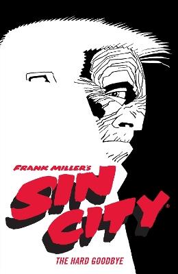 Frank Miller's Sin City Volume 1: The Hard Goodbye (fourth Edition) - Frank Miller - cover