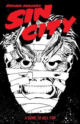 Frank Miller's Sin City Volume 2: A Dame To Kill For (fourth Edition) - Frank Miller,Dark Horse - cover