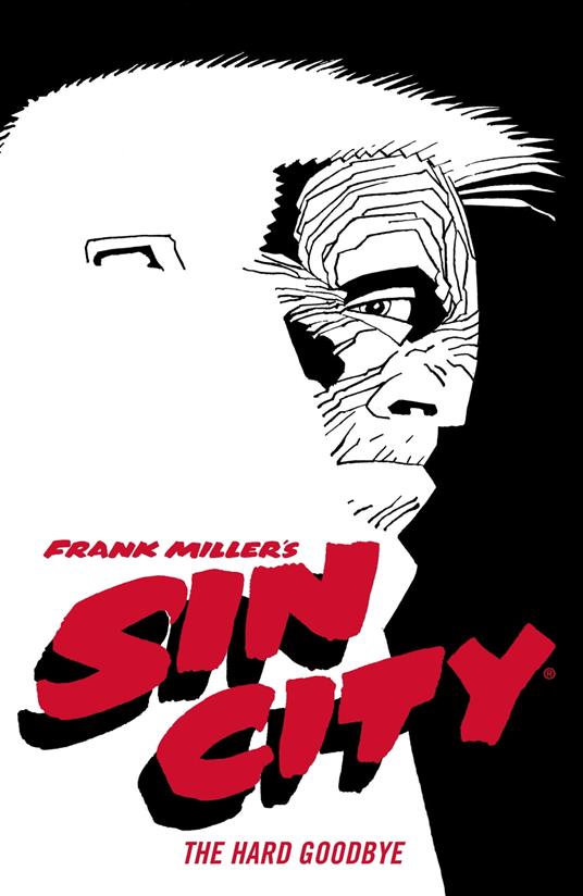Frank Miller's Sin City Volume 1: The Hard Goodbye (Fourth Edition)