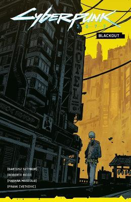 Cyberpunk 2077: Blackout - Bartosz Sztybor,Roberto Ricci,Fabiana Mascolo - cover