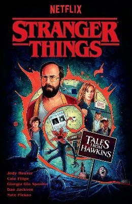 Stranger Things: Tales From Hawkins (graphic Novel) - Jody Houser,Caio Filipe,Sunando C - cover