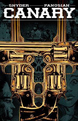 Canary - Scott Snyder,Dan Panosian - cover