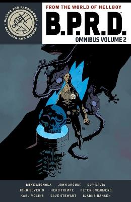B.p.r.d. Omnibus Volume 2 - Mike Mignola,John Arcudi,Guy Davis - cover