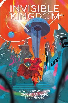 Invisible Kingdom Library Edition - G. Willow Wilson,Christian Ward - cover