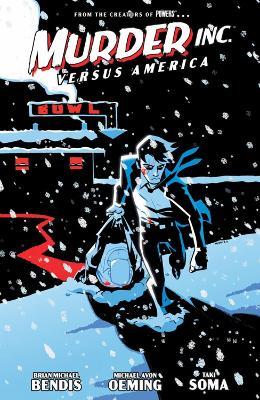 Murder Inc. Volume 2: Versus America - Brian Michael Bendis,Michael Avon Oeming,Taki Soma - cover