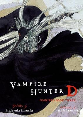 Vampire Hunter D Omnibus: Book Three - Hideyuki Kikuchi,Yoshitaka Amano,Kevin Leahy - cover