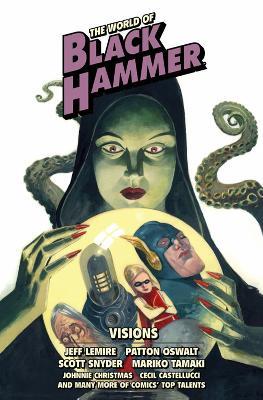 The World Of Black Hammer Library Edition Volume 5 - Jeff Lemire,Patton Oswalt,Scott Snyder - cover