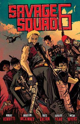 Savage Squad 6 - Robert Venditti,Brockton McKinney,Dalts Dalton - cover