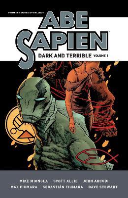 Abe Sapien: Dark and Terrible Volume 1 - Mike Mignola,John Arcudi,Scott Allie - cover