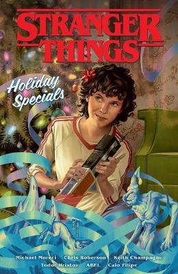 Stranger Things Holiday Specials (graphic Novel) - Michael Moreci,Chris Roberson,Keith Champagne - cover