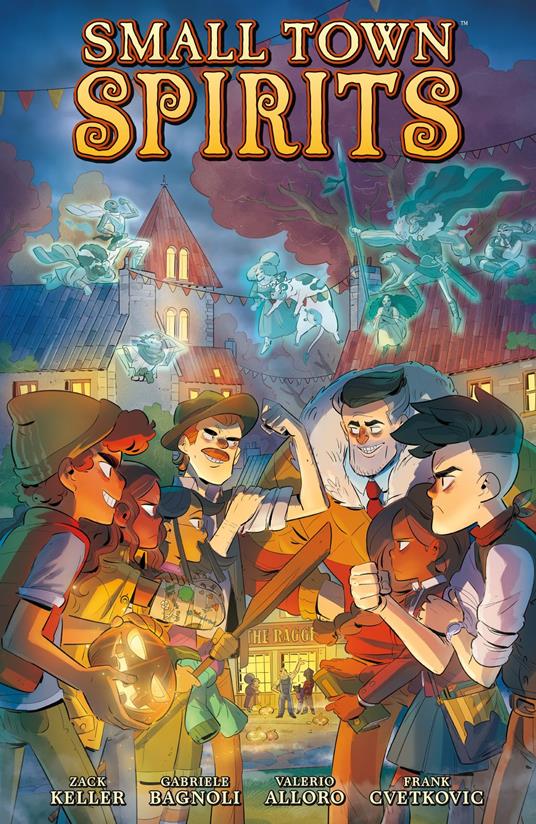 Small Town Spirits - Zack Keller,Gabriele Bagnoli - ebook